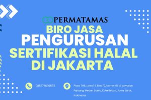 Biro Jasa Pengurusan Sertifikasi Halal di Jakarta