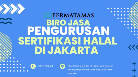 Biro Jasa Pengurusan Sertifikasi Halal di Jakarta
