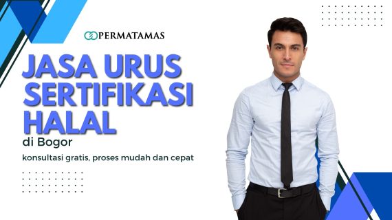 Jasa Urus Sertifikasi Halal Di Bogor