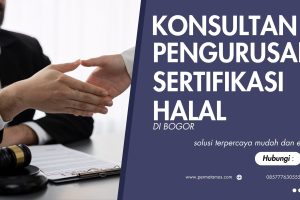 Konsultan Pengurusan Sertifikasi Halal Di Bogor