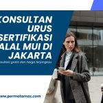 Konsultan Urus Sertifikasi Halal Mui Di Jakarta