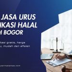 Biro Jasa Urus Sertifikasi Halal Di Bogor