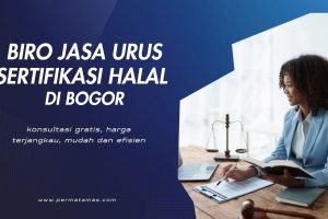 Biro Jasa Urus Sertifikasi Halal Di Bogor