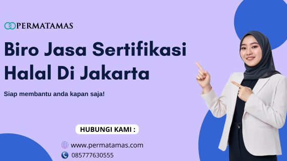 Biro Jasa Sertifikasi Halal Di Jakarta