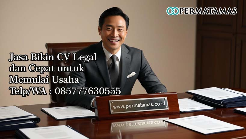 Jasa Bikin CV Legal dan Cepat untuk Memulai Usaha