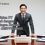 Jasa Pendirian PT Profesional dengan Pendampingan Hukum