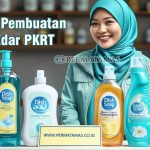 Jasa Pembuatan Izin Edar PKRT Terpercaya