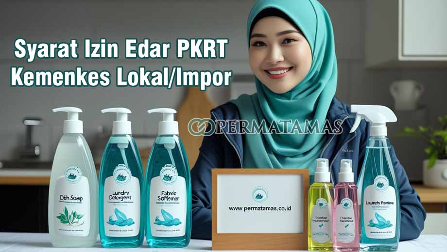Syarat Izin Edar PKRT Kemenkes