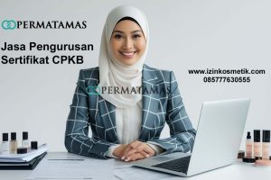 Cara Mengurus Sertifikat CPKB