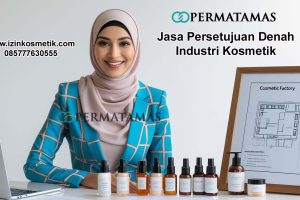Jasa Persetujuan Denah Industri Kosmetik