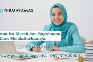 Apa Itu Merek dan Bagaimana Cara Mendaftarkannya