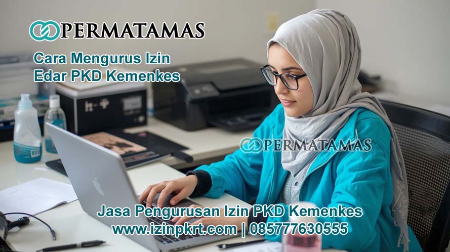 Cara Mengurus Izin PKD Kemenkes Terbaru 2025
