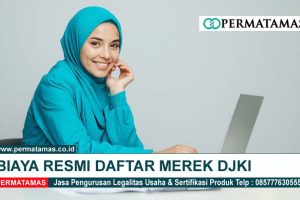 Biaya Resmi Daftar Merek DJKI: Panduan Lengkap untuk Pelaku Usaha