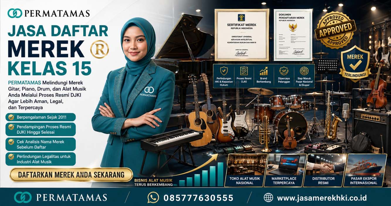 Panduan Lengkap Daftar Merek DJKI Kelas 15: Perlindungan Hukum Resmi Bisnis Gitar, Piano, Drum, dan Keyboard Elektrik bersama PERMATAMAS
