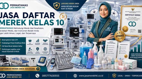 Jasa Pendaftaran Merek Kelas 10 Peralatan Medis, Alat Kesehatan, Instrumen Bedah, Masker Medis, dan Alat Diagnosis Resmi PERMATAMAS