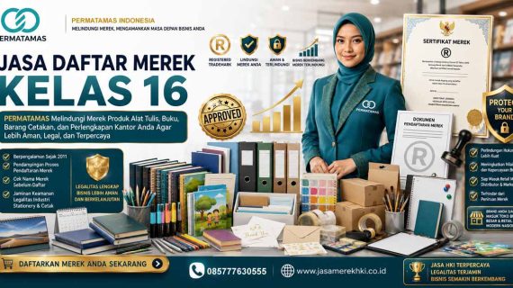 Jasa Pendaftaran Merek Kelas 16 Kertas, Alat Tulis Kantor, Buku, Kemasan Karton, dan Bahan Cetakan Resmi PERMATAMAS