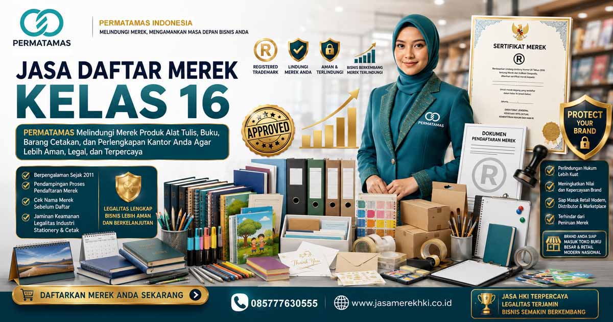 Jasa Pendaftaran Merek Kelas 16 Kertas, Alat Tulis Kantor, Buku, Kemasan Karton, dan Bahan Cetakan Resmi PERMATAMAS
