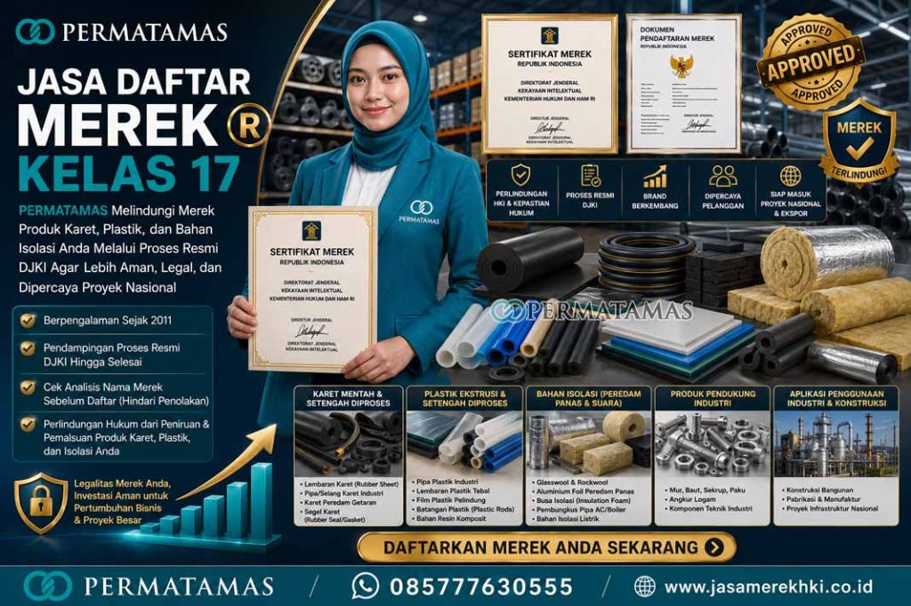 Jasa Pengurusan Hak Merek Selang Air Plastik, Busa Peredam, Pipa PVC, dan Sealant Karet Kelas 17 Resmi DJKI – PERMATAMAS