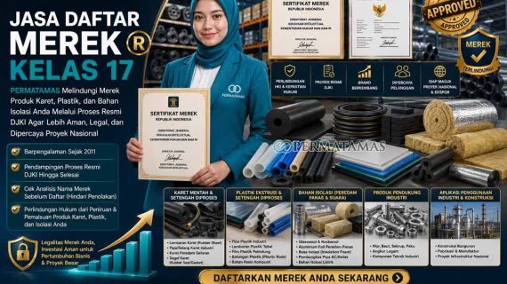 Jasa Pendaftaran Merek Kelas 17 Karet Plastik dan Bahan Industri Isolasi Resmi PERMATAMAS