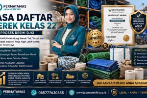 Jasa Pendaftaran Merek Kelas 22 Tali, Jaring, Tenda Outdoor, Layar, dan Bahan Selimut Kain Mentah Resmi PERMATAMAS