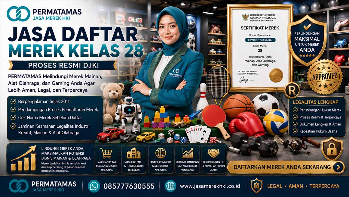Jasa Pendaftaran Merek Kelas 28 Mainan Anak, Video Game, Alat Olahraga, Alat Pancing, dan Dekorasi Pesta Resmi PERMATAMAS