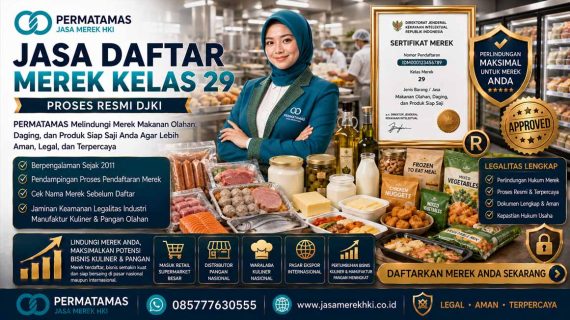 Kelas 29 Merek HAKI: Makanan Olahan, Daging & Produk Susu | PERMATAMAS