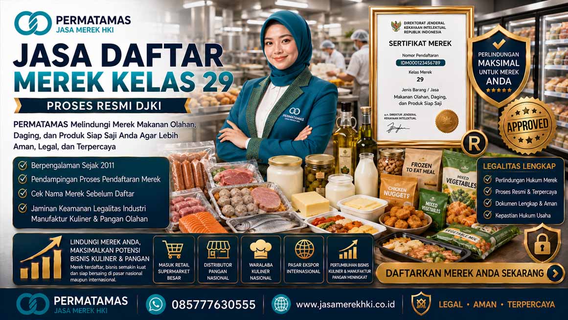 Jasa Pendaftaran Merek Kelas 29 Makanan Olahan, Daging, Ikan, Minyak Goreng, Susu, dan Keju Resmi PERMATAMAS