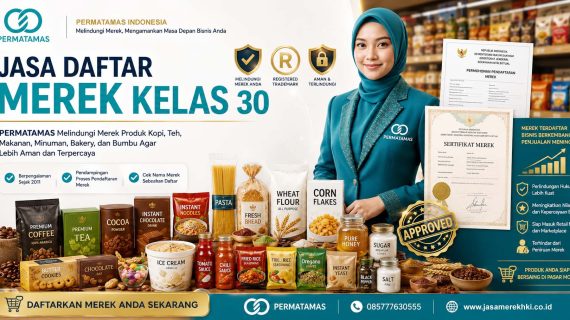 Jasa Pendaftaran Merek Kelas 30 Kopi, Teh, Cokelat, Beras, Roti, Kue, dan Bumbu Dapur Resmi PERMATAMAS