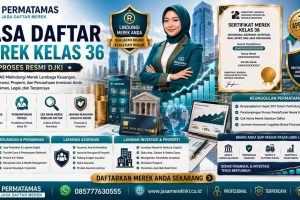 Jasa Pendaftaran Merek Kelas 36 Layanan Keuangan, Bank, Asuransi, Agen Properti, dan Investasi Resmi PERMATAMAS