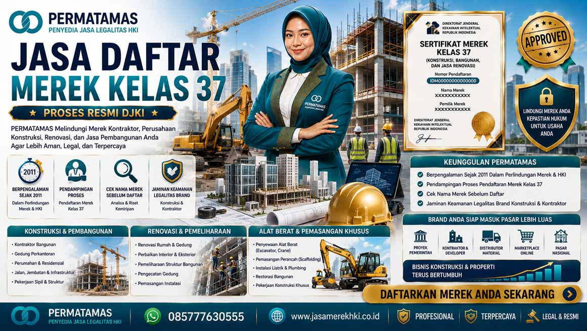 Jasa Pendaftaran Merek Kelas 37 Jasa Konstruksi, Renovasi Bangunan, Perbaikan Mesin, dan Perawatan Mobil Resmi PERMATAMAS