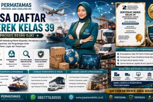 Jasa Pendaftaran Merek Kelas 39 Jasa Ekspedisi, Pengiriman Barang, Travel Wisata, dan Logistik Transportasi Resmi PERMATAMAS
