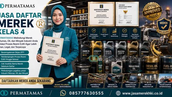 Jasa Pendaftaran Merek Kelas 4 Minyak Pelumas, Oli Mesin, Bahan Bakar, Lilin, dan Energi Industri Resmi PERMATAMAS