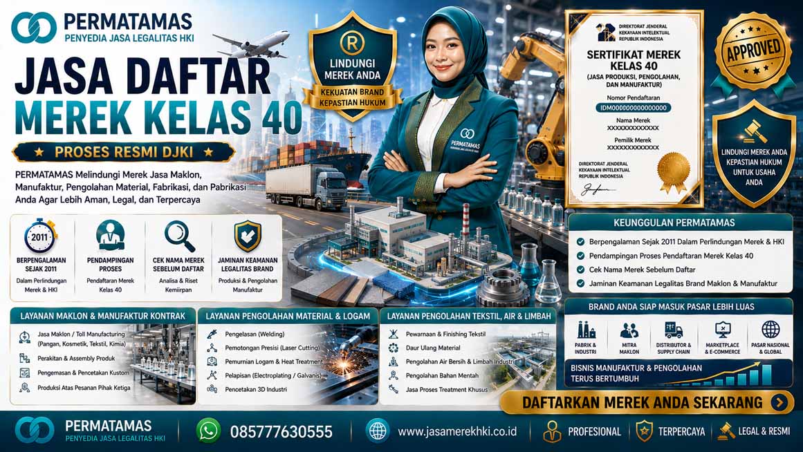 Jasa Pendaftaran Merek Kelas 40 Jasa Daur Ulang, Percetakan, Pengolahan Bahan, dan Fabrikasi Logam Resmi PERMATAMAS