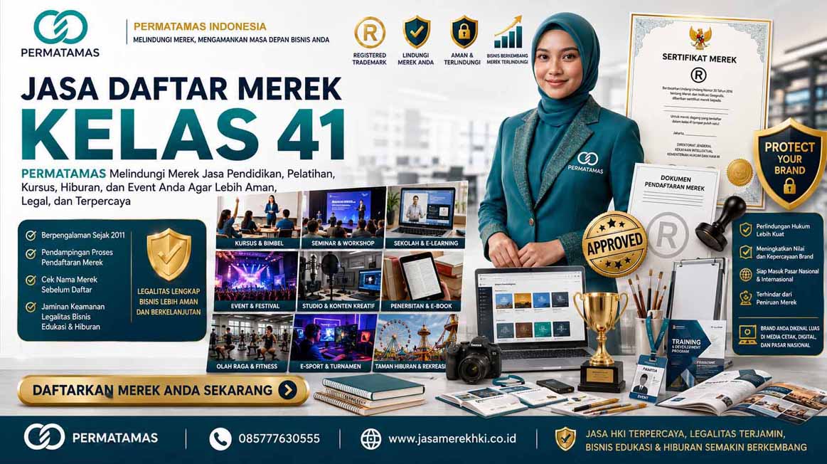 Jasa Pendaftaran Merek Kelas 41 Jasa Pendidikan, Pelatihan Bisnis, Kursus, Event Organizer, dan Hiburan Resmi PERMATAMAS