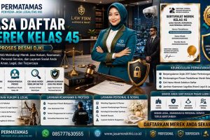 Jasa Pendaftaran Merek Kelas 45 Hukum, Legalitas Perusahaan, Keamanan, Biro Jodoh, dan Pengawalan Resmi PERMATAMAS