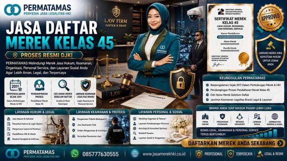 Jasa Pendaftaran Merek Kelas 45 Hukum, Legalitas Perusahaan, Keamanan, Biro Jodoh, dan Pengawalan Resmi PERMATAMAS