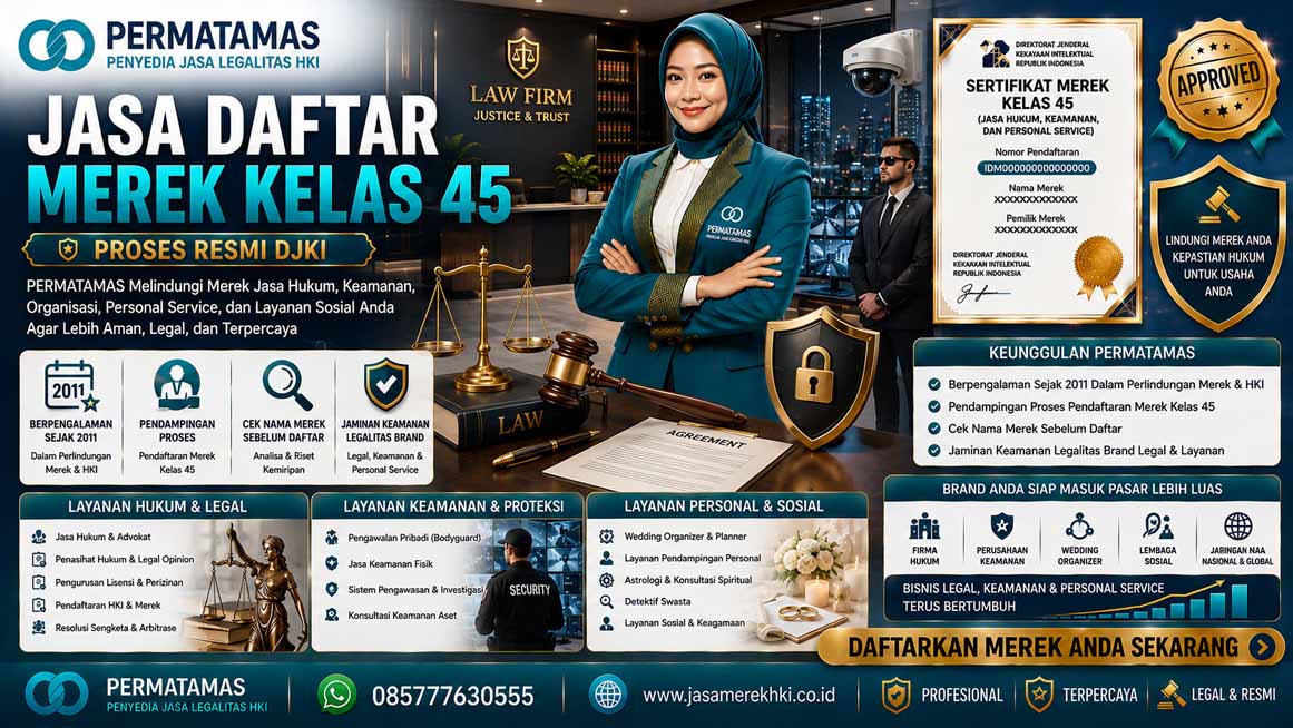 Jasa Pendaftaran Merek Kelas 45 Hukum, Legalitas Perusahaan, Keamanan, Biro Jodoh, dan Pengawalan Resmi PERMATAMAS