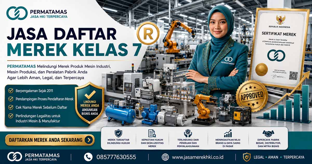 Jasa Pendaftaran Merek Kelas 7 Mesin Industri, Alat Berat, Generator, Mesin Produksi, dan Komponen Otomasi Resmi PERMATAMAS
