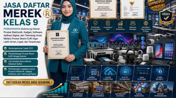 Jasa Pendaftaran Merek Kelas 9 Perangkat Lunak, Komputer, Elektonik, Smartphone, Kamera, dan Alat Uji Resmi PERMATAMAS