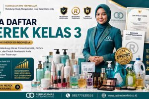 Jasa Pengurusan Hak Merek Kosmetik, Skincare, Sabun Cuci, Parfum, dan Shampo Kelas 3 Resmi DJKI – PERMATAMAS