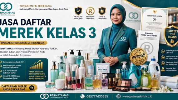 Jasa Pengurusan Hak Merek Kosmetik, Skincare, Sabun Cuci, Parfum, dan Shampo Kelas 3 Resmi DJKI – PERMATAMAS