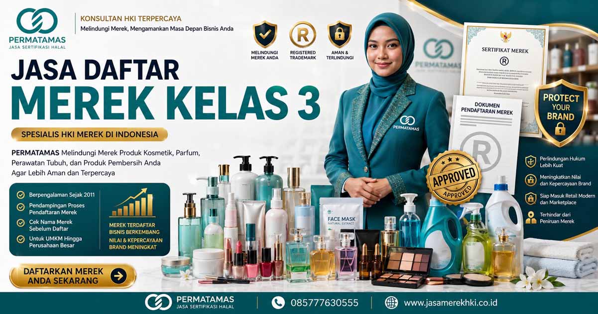 Jasa Pengurusan Hak Merek Kosmetik, Skincare, Sabun Cuci, Parfum, dan Shampo Kelas 3 Resmi DJKI – PERMATAMAS