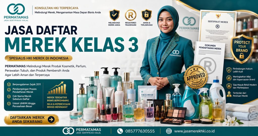 Jasa Pengurusan Hak Merek Kosmetik, Skincare, Sabun Cuci, Parfum, dan Shampo Kelas 3 Resmi DJKI – PERMATAMAS